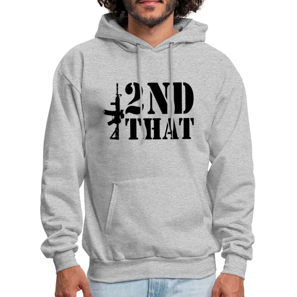 2nd That Hoodie (AR15 Second Amendment)